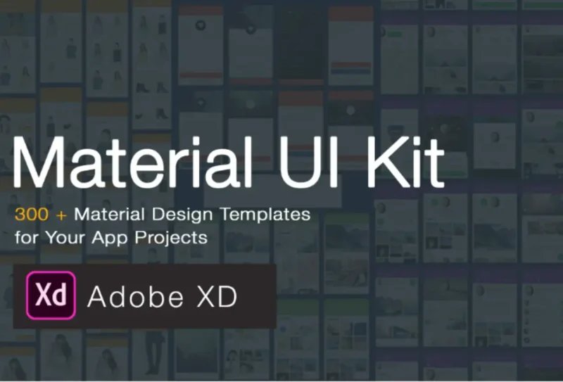 Material Design UI KIT – 300+ Premium Mobile UI Screens for Adobe XD